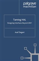 A Degani, A. Degani, Asaf Degani - Taming Hal