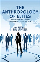 J Salverda Abbink, Jon (African Studies Centre Abbink, Abbink, J Abbink, J. Abbink, Salverda... - Anthropology of Elites