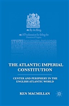 K MacMillan, K. MacMillan, Ken MacMillan - Atlantic Imperial Constitution