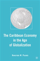 R Palmer, R. Palmer - Caribbean Economy in the Age of Globalization
