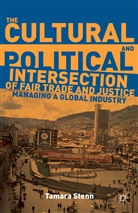 T Stenn, T. Stenn, Tamara Stenn, Tamara L Stenn, Tamara L Stenn Stenn, Tamara L. Stenn - Cultural and Political Intersection of Fair Trade and Justice