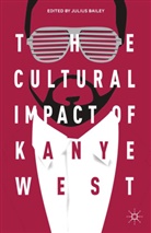 J. Bailey, Bailey, J. Bailey - Cultural Impact of Kanye West