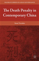 S Trevaskes, S. Trevaskes, Susan Trevaskes - Death Penalty in Contemporary China