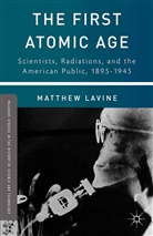 M Lavine, M. Lavine, Matthew Lavine, Matthew Lavine Lavine - First Atomic Age