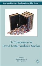 S. Boswell Burn, Boswell, M Boswell, M. Boswell, BURN, Burn... - Companion to David Foster Wallace Studies