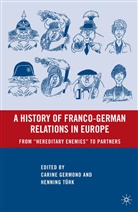 Carine Turk Germond, Germond, C Germond, C. Germond, H. Turk, Türk... - History of Franco-German Relations in Europe