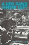 B Slonecker, B. Slonecker, Blake Slonecker, Blake Slonecker Slonecker - New Dawn for the New Left