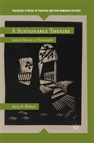 B Witham, B. Witham, Barry B. Witham - Sustainable Theatre