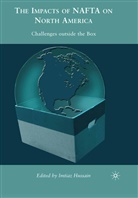 I. Hussain, Hussain, I Hussain, I. Hussain - Impacts of Nafta on North America