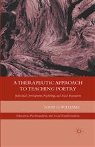 T Williams, T. Williams - Therapeutic Approach to Teaching Poetry