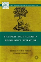 J Nardizzi Feerick, Jean E Nardizzi Feerick, Feerick, J Feerick, J. Feerick, Nardizzi... - Indistinct Human in Renaissance Literature