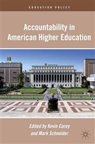 Kevin Schneider Carey, Carey, K Carey, K. Carey, Schneider, Schneider... - Accountability in American Higher Education