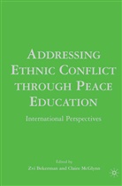 Zvi Mcglynn Bekerman, Bekerman, Z Bekerman, Z. Bekerman, Mcglynn, McGlynn... - Addressing Ethnic Conflict Through Peace Education