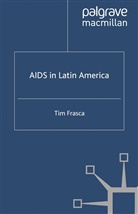 T Frasca, T. Frasca, Tim Frasca - Aids in Latin America