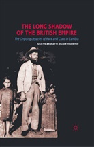 J Milner-Thornton, J. Milner-Thornton, Juliette Bridgette Milner-Thornton - Long Shadow of the British Empire