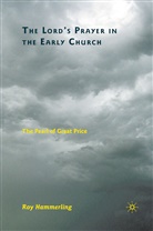 R Hammerling, R. Hammerling, Roy Hammerling, Roy Hammerling Hammerling - Lord''s Prayer in the Early Church