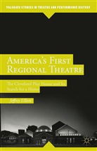 J Ullom, J. Ullom, Jeffrey Ullom - America''s First Regional Theatre