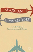 D Jett, D. Jett, Dennis C. Jett - American Ambassadors