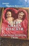 Cathy Gillen Thacker - The Texas Valentine Twins