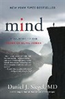 Daniel J Siegel, Daniel J. Siegel - Mind