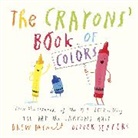 Drew Daywalt, Oliver Jeffers - The Crayons' Book of Colors