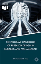 K Strang, Kenneth Strang Strang, Strang, K Strang, K. Strang - Palgrave Handbook of Research Design in Business and Management