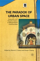S. Kemp Sutton, Kemp, Kemp, S. Kemp, Sutton, S Sutton... - Paradox of Urban Space