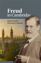 Laura Cameron, Laura (Queen's University Cameron, Laura Forrester Cameron, Cameron Laura, John Forrester, John (University of Cambridge) Forrester... - Freud in Cambridge