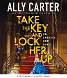 Ally Carter - Take the Key and Lock Her Up (Audio book)