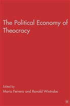 M Ferrero, M. Ferrero, Mario Ferrero, Wintrobe, R Wintrobe, R. Wintrobe... - Political Economy of Theocracy