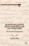 K Fry, K. Fry, Karin A. Fry - Beyond Religious Right and Secular Left Rhetoric