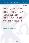 Dr Jonathan (St Francis Xavier University Bernier, Jonathan Bernier, Jonathan (St Francis Xavier University Bernier, Chris Keith - The Quest for the Historical Jesus after the Demise of Authenticity