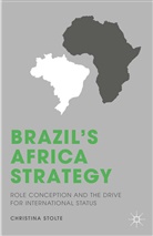 C Stolte, C. Stolte - Brazil''s Africa Strategy