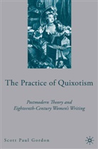 S Gordon, S. Gordon, Scott Paul Gordon - Practice of Quixotism