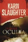 Karin Slaughter - mujer oculta