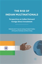 Karl P. Pradhan Sauvant, A. Chatterjee, A Chatterjee et al, B. Harley, Pradhan, J Pradhan... - Rise of Indian Multinationals