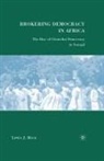 L Beck, L. Beck, Linda J. Beck - Brokering Democracy in Africa