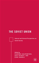 Eero Carroll, Kenneth A Loparo, Kenneth A. Loparo, Shiraev, E Shiraev, E. Shiraev... - Soviet Union