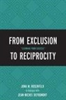 Jona M. Rosenfeld, Rosenfeld Jona M. - From Exclusion to Reciprocity