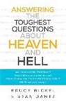 Bruce Bickel, Bruce/ Jantz Bickel, S Bickel, Stan Jantz, Christopher Greer - Answering the Toughest Questions About Heaven and Hell