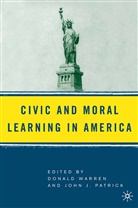 D. Patrick Warren, Patrick, Patrick, J. Patrick, Warren, D Warren... - Civic and Moral Learning in America