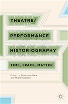 R. Kobialka Bank, Bank, R Bank, R. Bank, Kobialka, Kobialka... - Theatre/performance Historiography