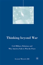 I Wilson, I. Wilson - Thinking Beyond War