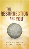 Josh McDowell, Josh/ McDowell McDowell, Sean Mcdowell - The Resurrection and You