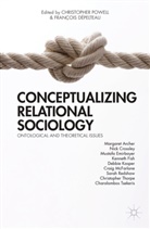 C. Powell, F. Depelteau, Dépelteau, Dépelteau, F. Dépelteau, Powell... - Conceptualizing Relational Sociology
