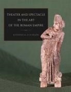 Katherine M. D. Dunbabin - Theater and Spectacle in the Art of the Roman Empire