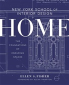Ellen S Fisher, Ellen S. Fisher, Alexa Hampton, Jen Renzi - New York School of Interior Design: Home