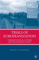 I Grigoriadis, I. Grigoriadis, Ioannis N. Grigoriadis - Trials of Europeanization