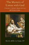 Bernhard Blankenhorn - The Mystey of Union With God