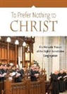 Not Available (NA), Various - To Prefer Nothing to Christ